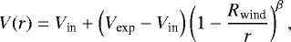 Mathematical equation: \begin{equation*}V(r) = \vin + \left( \vexp - \vin \right) \left( 1-\frac{R_{\text{wind}}}{r} \right)^{\beta}, \end{equation*}