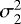 Mathematical equation: $\sigma_2^2$