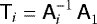 Mathematical equation: ${\ensuremath{\textsf{T}}}_i = {\ensuremath{\textsf{A}}}_i^{-1} \, {\ensuremath{\textsf{A}}}_1^{}$