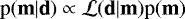 Mathematical equation: $\textrm{p}(\textbf{m}|\textbf{d})\propto \mathcal{L}(\textbf{d}|\textbf{m}) \textrm{p}(\textbf{m})$