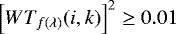 Mathematical equation: $\left[ WT_{f(\lambda)}(i,k) \right]^2 \geq 0.01$