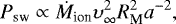 Mathematical equation: \begin{eqnarray*}P_{\textrm{sw}} \propto \dot{M}_{\textrm{ion}}\upsilon _{\infty}^{2}R_{\textrm{M}}^{2}a^{-2}, \end{eqnarray*}