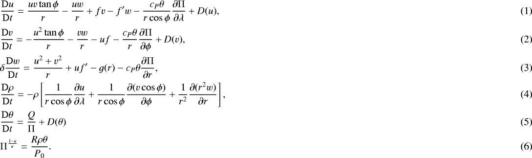 Mathematical equation: \begin{align} & \frac{\mathrm{D}u}{\mathrm{D}t} = \frac{uv\tan \phi}{r} - \frac{uw}{r} + fv - f'w - \frac{c_P\theta}{r\cos \phi}\frac{\partial {\mathrm{\Pi}}}{\partial \lambda} + {D}(u),\\ & \frac{\mathrm{D}v}{\mathrm{D}t} = -\frac{u^2\tan \phi}{r} - \frac{vw}{r} - uf - \frac{c_P\theta}{r}\frac{\partial {\mathrm{\Pi}}}{\partial \phi} + {D}(v),\\ & \delta \frac{\mathrm{D}w}{\mathrm{D}t} = \frac{u^2 + v^2}{r} + uf' - g(r) - c_P\theta\frac{\partial {\mathrm{\Pi}}}{\partial r},\\ & \frac{\mathrm{D}\rho}{\mathrm{D}t} = -\rho\left[\frac{1}{r\cos\phi}\frac{\partial u}{\partial \lambda} + \frac{1}{r\cos\phi}\frac{\partial(v\cos\phi)}{\partial \phi} + \frac{1}{r^2}\frac{\partial(r^2w)}{\partial r}\right],\\ & \frac{\mathrm{D}\theta}{\mathrm{D}t} = \frac{Q}{{\mathrm{\Pi}}} + {D}(\theta)\\ & {\mathrm{\Pi}}^{\frac{1-\kappa}{\kappa}} = \frac{R\rho\theta}{P_0}. \hspace*{4pt}\end{align}
