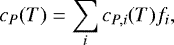 Mathematical equation: \begin{equation*} c_P(T) = \sum_i c_{P,i}(T)f_i, \end{equation*}