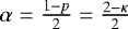 Mathematical equation: $\alpha = \frac{1-p}{2} = \frac{2-\kappa}{2}$