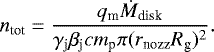 Mathematical equation: \begin{equation*} n_{\textrm{tot}} = \frac{q_{\textrm{m}} \dot{M}_{\textrm{disk}}}{\gamma_{\textrm{j}} \beta_{\textrm{j}} c m_{\textrm{p}} \pi (r_{\textrm{nozz}} R_{\textrm{g}})^2}. \end{equation*}