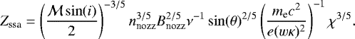 Mathematical equation: \begin{equation*} Z_{\textrm{ssa}} = \left(\frac{\mathcal{M} \sin(i)}{2}\right)^{-3/5} n_{\textrm{nozz}}^{3/5} B_{\textrm{nozz}}^{2/5} \nu^{-1} \sin(\theta)^{2/5} \left(\frac{m_{\textrm{e}} c^2 }{ e (w\kappa)^2}\right)^{-1} \chi ^{3/5}. \end{equation*}