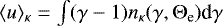 Mathematical equation: $\langle u\rangle_{\kappa}=\int (\gamma - 1) n_{\kappa} (\gamma,{\mathrm{\Theta}}_{\textrm{e}}) \textrm{d}\gamma$