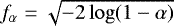 Mathematical equation: $f_{\alpha} = \sqrt{-2\log(1-\alpha)}$
