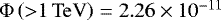 Mathematical equation: $\mathrm{\Phi}\left({>}1\,\mathrm{TeV}\right) = 2.26 \times10^{-11}$