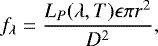 Mathematical equation: \begin{equation*}f_{\lambda} = \frac{L_P(\lambda, T)\epsilon \pi r^{2}}{D^{2}}, \end{equation*}