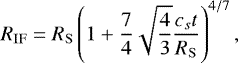 Mathematical equation: \begin{equation*} R_{\mathrm{IF}} = R_{\mathrm{S}} \left(1 + \frac{7}{4} \sqrt{\frac{4}{3}} \frac{c_s t}{R_{\mathrm{S}}} \right)^{4/7},\end{equation*}