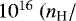 Mathematical equation: $10^{16}~(n_{\textrm{H}}/\textrm{m^{-3}})^{-1}~\textrm{s}$