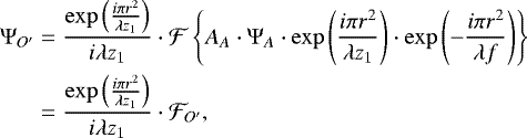 Mathematical equation: \begin{align*} \mathrm{\Psi}_{O'} & = \frac{ \exp \left(\frac{ i \pi r^2}{\lambda z_1} \right) }{i \lambda z_1} \cdot \mathcal F \left\{ A_A \cdot \mathrm{\Psi}_A \cdot \exp \left(\frac{ i \pi r^2}{\lambda z_1} \right) \cdot \exp \left(- \frac{i \pi r^2}{\lambda f} \right) \right\} \nonumber \\* & = \frac{ \exp \left(\frac{i \pi r^2}{\lambda z_1} \right) }{i \lambda z_1} \cdot \mathcal F_{O'}, \end{align*}