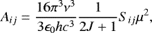 Mathematical equation: \begin{equation*} A_{ij} = \frac{16 \pi^3 \nu^3}{3 \epsilon_0hc^3} \frac{1}{2J + 1} S_{ij} \mu ^2, \end{equation*}