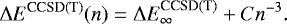 Mathematical equation: \begin{equation*}\mathrm{\Delta} E^{\textrm{CCSD}(\textrm{T})}(n) = \mathrm{\Delta} E_{\infty}^{\textrm{CCSD}(\textrm{T})} + Cn^{-3}. \end{equation*}