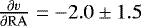Mathematical equation: $\frac{\partial v}{\partial {\mathrm{RA}}} = -2.0\pm1.5$