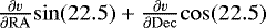 Mathematical equation: $\frac{\partial v}{\partial {\mathrm{RA}}} {\mathrm{sin}}(22.5)+\frac{\partial v}{\partial {\mathrm{Dec}}} {\mathrm{cos}}(22.5)$
