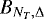 Mathematical equation: $B_{N_{T},\mathrm{\Delta}}$