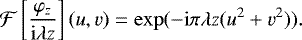 Mathematical equation: \begin{equation*} \mathcal{F}\left[\frac{\varphi_{z}}{\mathrm{i}\lambda z} \right](u,v) = \exp (-\mathrm{i}\pi \lambda z (u^{2}+v^{2})). \end{equation*}