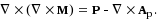 Mathematical equation: \begin{equation*} \nabla \times \left( {\nabla \times \mathbf M} \right) = \mathbf P - \nabla \times \mathbf A_{\textrm{p}}.\end{equation*}