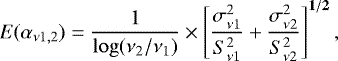 Mathematical equation: \begin{equation*} E(\alpha_{\nu1,2})= \frac{1}{\log(\nu_2/\nu_1)}\times\left[\frac{\sigma_{\nu1}^2}{S_{\nu1}^2}+\frac{\sigma_{\nu2}^2}{S_{\nu2}^2}\right]^{\mathbf{1/2}}, \end{equation*}