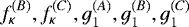 Mathematical equation: $f_{\kappa}^{(B)}, f_{\kappa}^{(C)}, g_{1}^{(A)}, g_{1}^{(B)}, g_{1}^{(C)}$