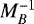 Mathematical equation: $M_B^{-1}$