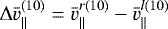 Mathematical equation: $\mathrm\Delta\bar{v}^{(10)}_{\parallel}=\bar{v}^{r(10)}_{\parallel}-\bar{v}^{l(10)}_{\parallel}$