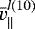 Mathematical equation: $\bar{v}^{l(10)}_{\parallel}$