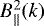 Mathematical equation: $B^2_{\parallel}(k)$
