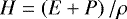 Mathematical equation: $H=\left(E+P\right)/\rho$