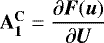Mathematical equation: $\mathbf{A_1^{\mathbf{C}}}=\dfrac{\partial\vec{F}(\vec{u})}{\partial\vec{U}}$