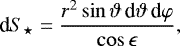 Mathematical equation: \begin{align*}\text{d} S_{\star}=\frac{r^2\sin\vartheta\,\text{d}\vartheta\,\text{d}\varphi}{\cos\epsilon}, \end{align*}