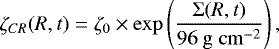 Mathematical equation: \begin{equation*} \zeta_{{CR}}(R,t) = \zeta_{0}\times \mathrm{exp} \left(\frac{\mathrm{\Sigma}(R,t)}{96\ \mathrm{g~cm}^{-2}}\right), \end{equation*}