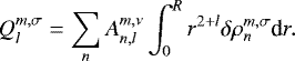 Mathematical equation: \begin{equation*} Q_l^{m,\sigma} = \sum_n A_{n,l}^{m,\nu} \int_0^R r^{2+l} \delta \rho_n^{m,\sigma} \textrm{d} r .\end{equation*}