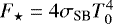 Mathematical equation: $ F_{\star} = 4 \sigma_{\textrm{SB}} T_0^4 $