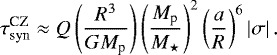 Mathematical equation: \begin{equation*} \tau_{\textrm{syn}}^{\textrm{CZ}} \approx Q \left( \frac{R^3}{ {G} M_{\textrm{p}}} \right) \left( \frac{M_{\textrm{p}}}{M_{\star}} \right)^2 \left( \frac{a}{R} \right)^6 \left| \sigma \right|.\end{equation*}