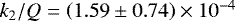 Mathematical equation: $ k_2 / Q = \left( 1.59 \pm 0.74 \right) \times 10^{-4} $