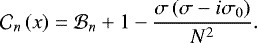 Mathematical equation: \begin{equation*} \mathcal{C}_n \left( x \right) = \mathcal{B}_n + 1 - \frac{\sigma \left( \sigma - i \sigma_0 \right)}{N^2}. \end{equation*}