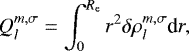 Mathematical equation: \begin{equation*} Q_l^{m,\sigma} = \int_0^{R_{\textrm{e}}} r^2 \delta \rho_l^{m,\sigma} \textrm{d} r,\end{equation*}