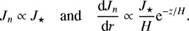 Mathematical equation: \begin{equation*} \begin{array}{rlc} \displaystyle J_n \propto J_{\star} & \mbox{and} & \displaystyle \frac{{\textrm{d}} J_n}{{\textrm{d}}r} \propto \frac{J_{\star}}{H} \textrm{e}^{-z / H}. \end{array} \end{equation*}