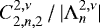 Mathematical equation: $C_{2,n,2}^{2,\nu}\, /\, \vert {\mathrm{\Lambda}}_n^{2,\nu} \vert $