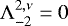 Mathematical equation: $ {\mathrm{\Lambda}}_{-2}^{2,\nu} = 0 $