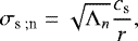 Mathematical equation: \begin{equation*} \sigma_{\textrm{s ;n}} = \sqrt{{\mathrm{\Lambda}}_n} \frac{c_{\textrm{s}}}{r},\vspace*{-8pt} \end{equation*}