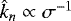 Mathematical equation: $ \hat{k}_n \propto \sigma^{-1} $