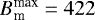 Mathematical equation: $B_{\textrm{m}}^{\textrm{max}} = 422$