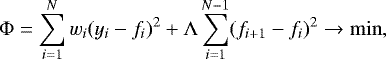 Mathematical equation: \begin{equation*} \mathrm{\Phi} = \sum_{i=1}^N w_i (y_i - f_i)^2 + \mathrm{\Lambda} \sum_{i=1}^{N-1} (f_{i+1} - f_{i})^2 \to \mathrm{min},\end{equation*}