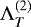 Mathematical equation: $\mathrm{\Lambda}^{(2)}_T$