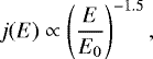 Mathematical equation: \begin{equation*} j(E)\propto \left(\frac{E}{E_0}\right)^{-1.5} ,\end{equation*}